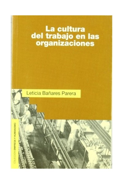 La cultura del trabajo en las organizaciones